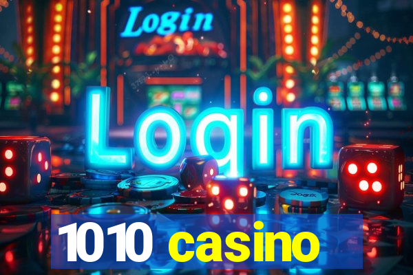 1010 casino